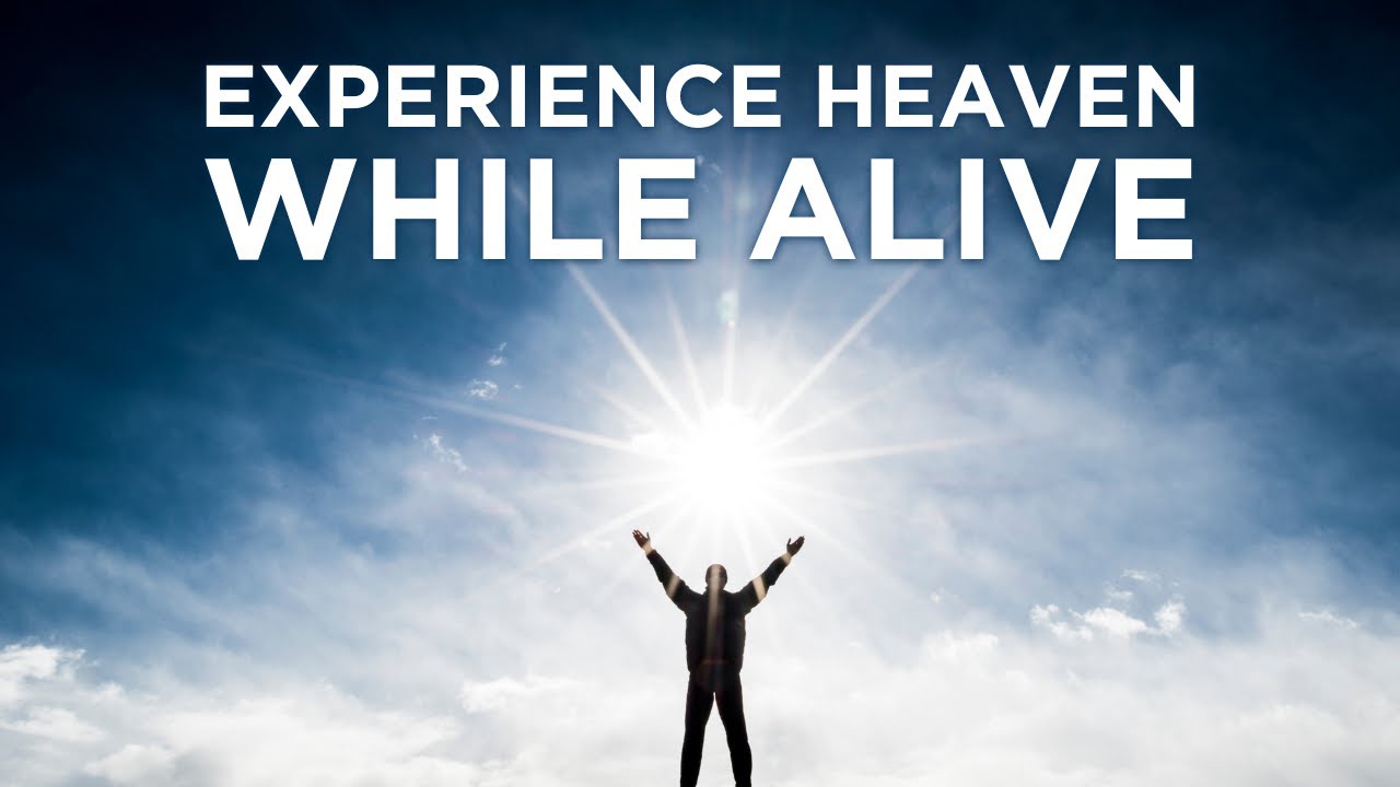 how to visit heaven without dying