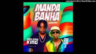 Manda banha ( Mbiembiembie) Delero king ft Dada 2