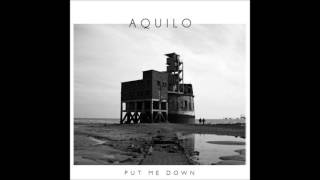 Aquilo - Put Me Down