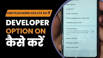 OnePlus Nord CE 2 Lite 5G Me Developer Option Kaise On Kare?
