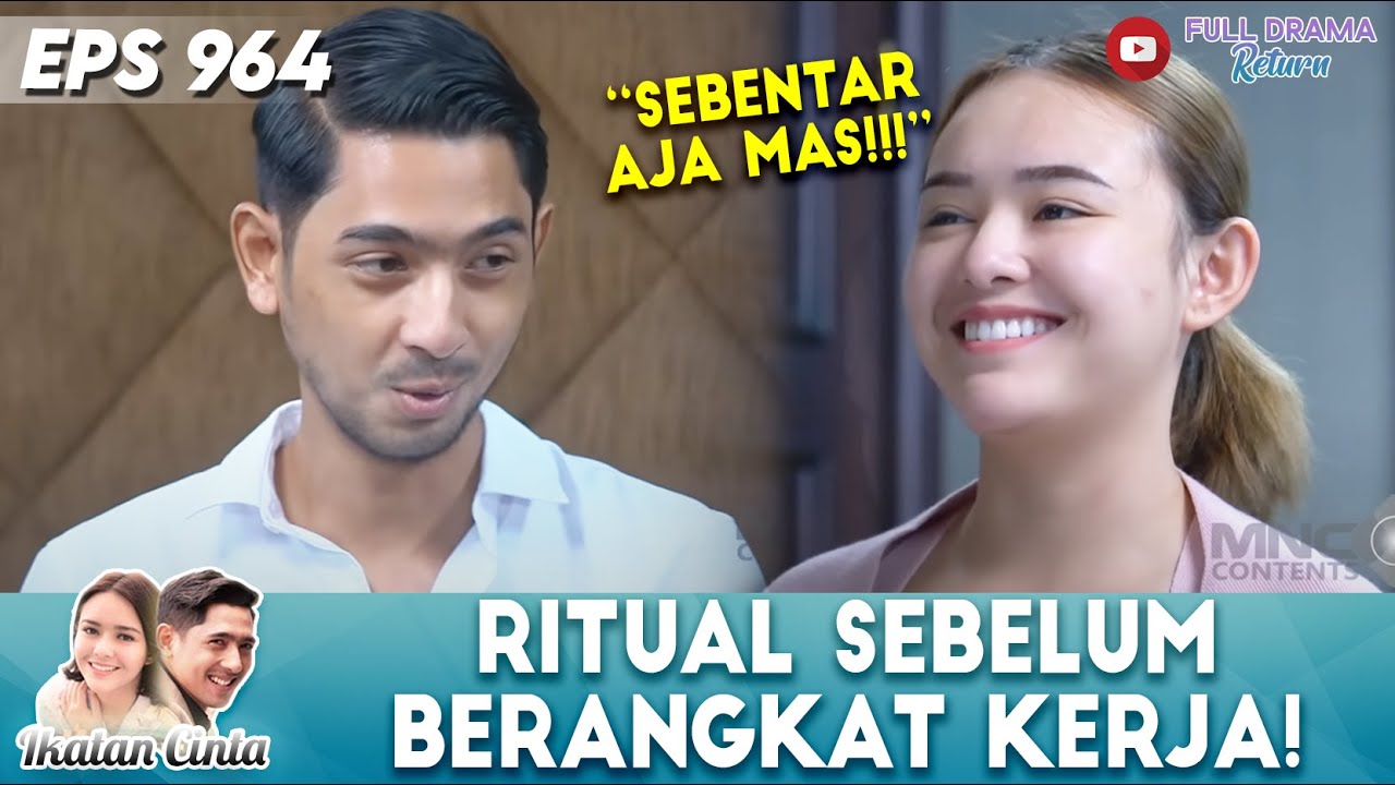 ANDIN MINTA ''JATAH'' SEBELUM MAS AL BERANGKAT KERJA! - IKATAN CINTA