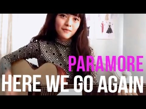 Here We Go Again — Paramore   | Sonia Eryka