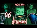 RICATTATI e SENZA SCELTA: NO, I'M NOT A HUMAN [EP.06]