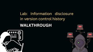 PortSwigger Walkthrough - Lab: Information disclosure in version control history