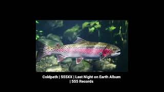 Coldpath | 555XX | Last Night on Earth Album | 555 Records