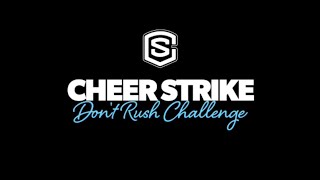 Don't Rush Challenge - Cheer Strike Edition
