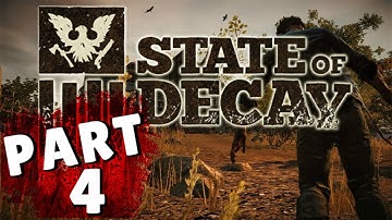 State Of Decay Walkthrough Part 4 "The Old Farmhouse" (No Commentary)