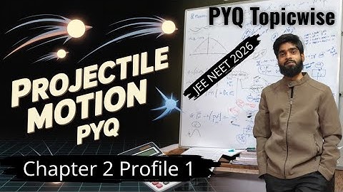 PROJECTILE MOTION PYQ #jee2026preparation #neet2026  #PhysicTopicwisePYQ series