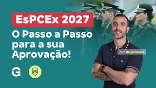 Concurso EsPCEx 2027: O Passo a Passo para a sua Aprovação! Saiba tudo com Diego Ribeiro