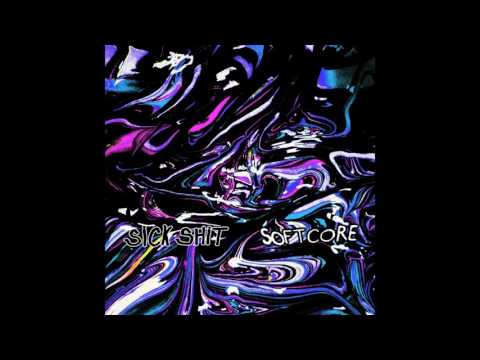 Sick Shit — Sick Shit - Softcore [FULL ALBUM]