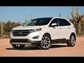 2015 Ford Edge Review First Drive