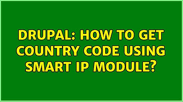 Drupal: How to get country code using Smart IP Module?