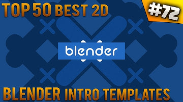 TOP 50 BEST Blender 2D intro templates #72 (Free download)