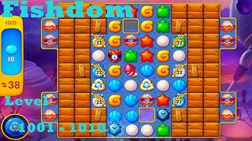 Fishdom Level 1001 - 1010 HD Walkthrough | 3 - match game | playgame | ios | android | pc | app