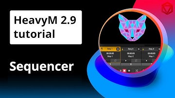 HeavyM 2.9 Tutorial : The Sequencer
