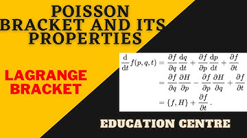 Lecture 15- Poisson Bracket & its properties (Lagrange Bracket) || M.Sc. 
