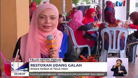 RESTORAN UDANG GALAH : ANTARA TARIKAN DI TELUK INTAN [ 19 JUN 2018]