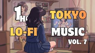 1Hour Tokyo Relax &amp; Study Vol.7 | Japanese City Pop Style Chill Beats for Focus, Work &amp; Relax Lo-Fi
