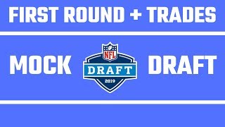2019 NFL Mock Draft | Full First Round With Trades