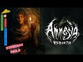 Amnesia : Rebirth | Stream No.1 |