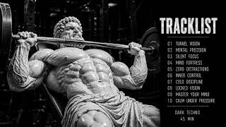DARK TECHNO WORKOUT 2026 • IRON MIND COLLECTION • TUNNEL VISION (45 MIN)
