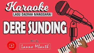 KARAOKE  Lagu Manggarai DERE SUNDING // Music By Lanno Mbauth