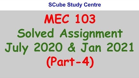 MEC 103 Solved Assignment July 2020 and Jan 2021 (Part-4) #IGNOU