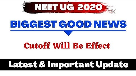 NEET 2020 biggest Good News For All The NEET Aspirants | Cutoff Will Be Effect | Neet 2020 Latest