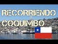 Recorriendo la ciudad de Coquimbo