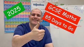 GCSE Maths 2025 Revision - 85 Days To Go - Corbettmaths