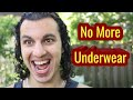Why I Don't Wear Underwear Anymore