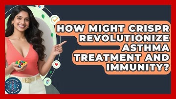 How Might CRISPR Revolutionize Asthma Treatment And Immunity? - All About the Immune System