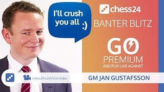 Banter Blitz with Jan Gustafsson (170) Banter Blitz with Jan Gustafsson (170)