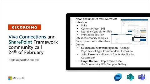Viva Connections & SharePoint Framework Community call – 24th of February, 2022