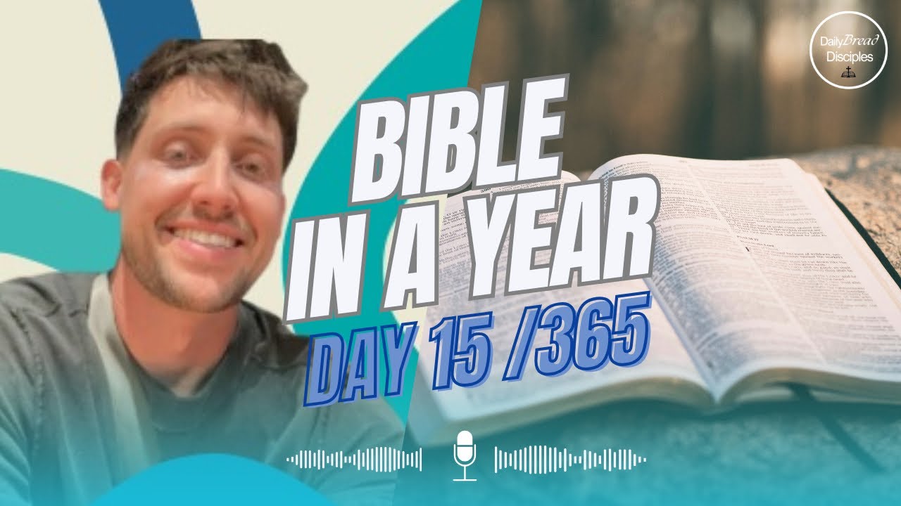 Day 15 / 365 | Reading The Bible in a Year |@TheDailyBreadDisciples ...