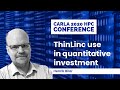 ThinLinc Linux Remote Desktop use in quantitative investment - Carla 2020 HPC Conference
