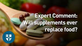 Expert Comment: Will supplements ever replace food?