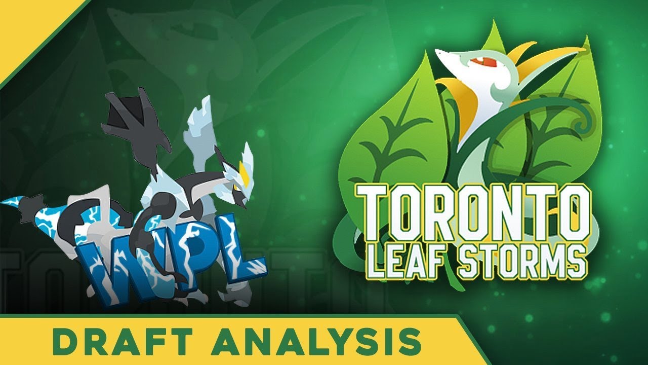 Toronto Leaf Storms WPL Season 8 Draft Analysis W/OPJellicent