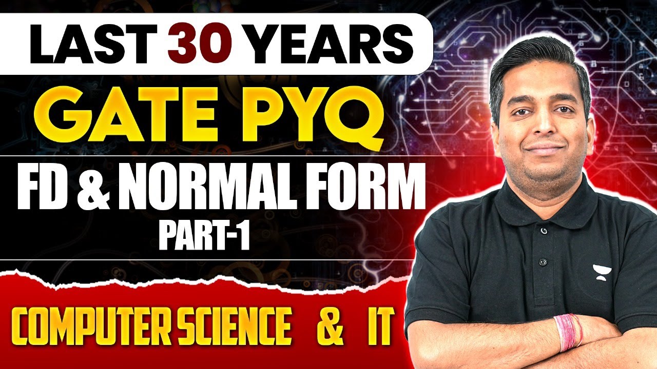 GATE Exam | DBMS | Last 30 years GATE PYQ | FD & Normal Form Part-1 ...