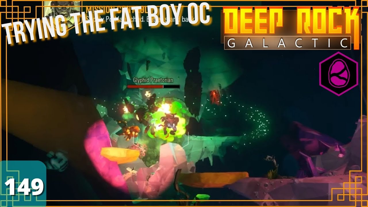 DRG Ep 149 First Time Using The Fat Boy Overclock Pretty Fun Egg 