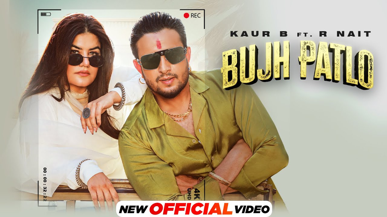 Bujh Patlo  Kaur B ft R Nait  MixSingh  Latest Punjabi Song 2024  New Punjabi Song 2024