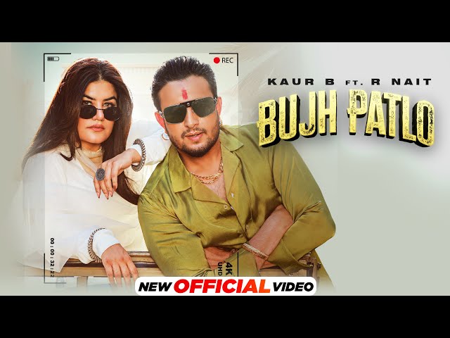 Bujh Patlo | Kaur B ft. R Nait | MixSingh | Latest Punjabi Song 2024 | New Punjabi Song 2024 class=