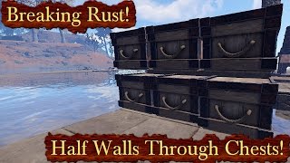 Stacking Chests Still Works! | Breaking Rust Episode 154!