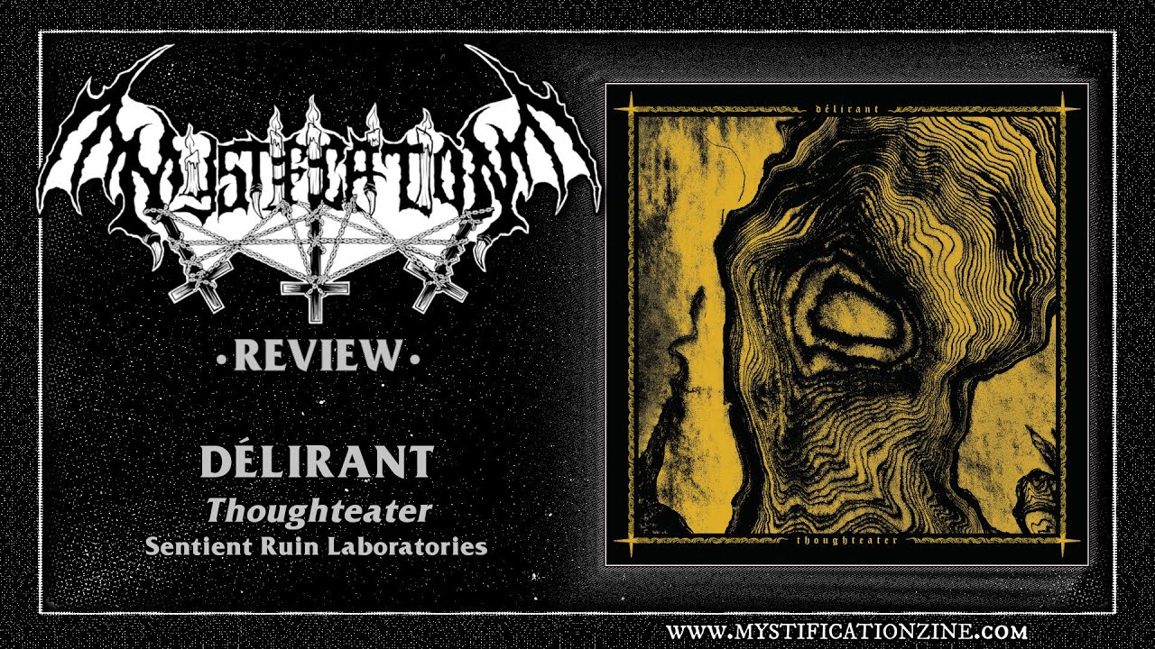 DÉLIRANT 'Thoughteater' (Sentient Ruin, 2025) | Post-Review