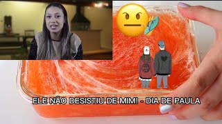 ELE NÃO DESISTIU DE MIM - dia de paula historia fundo de slime