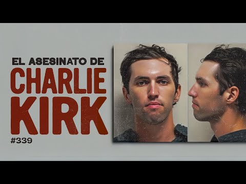 El asesinato de Charlie Kirk – Bla Bla Bla #339