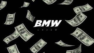 Lexa G - Bmw
