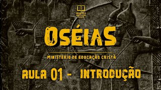 EBD - Oséias - L01 - Introdução EBD - Oséias - L01 - Introdução