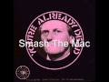 Smash The Mac -  You're Already Dead - The Crass