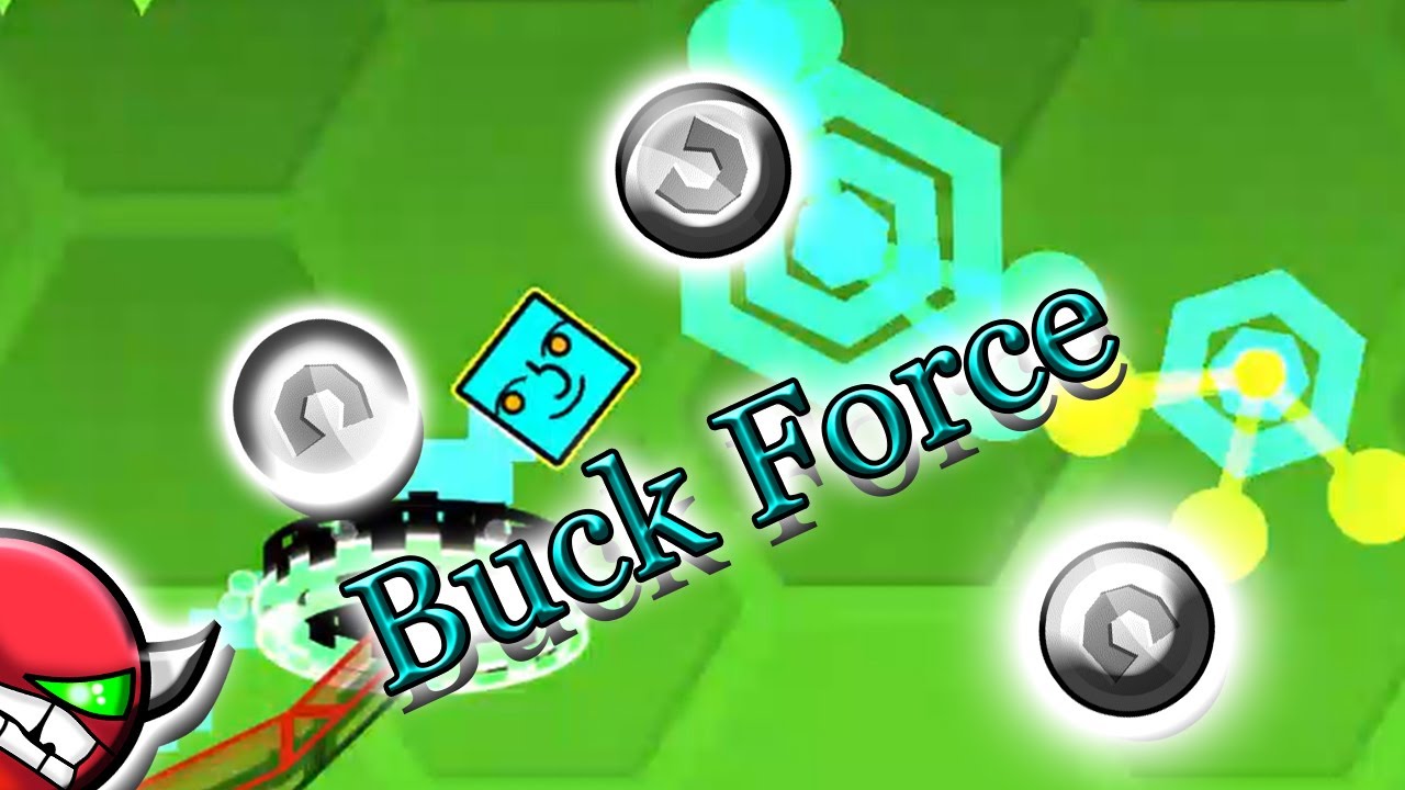 Buck Force by Rob Buck | Geometry Dash - YouTube